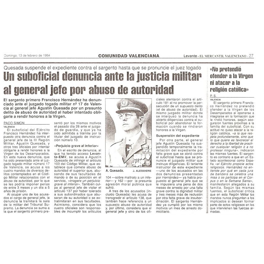 DENUNCIA ANTE LA JURISDICCION MILITAR AL GENERAL JEFE DE LA REGION MILITAR LEVANTE POR PRESUNTO DELITO DE ABUSO DE AUTORIDAD.-